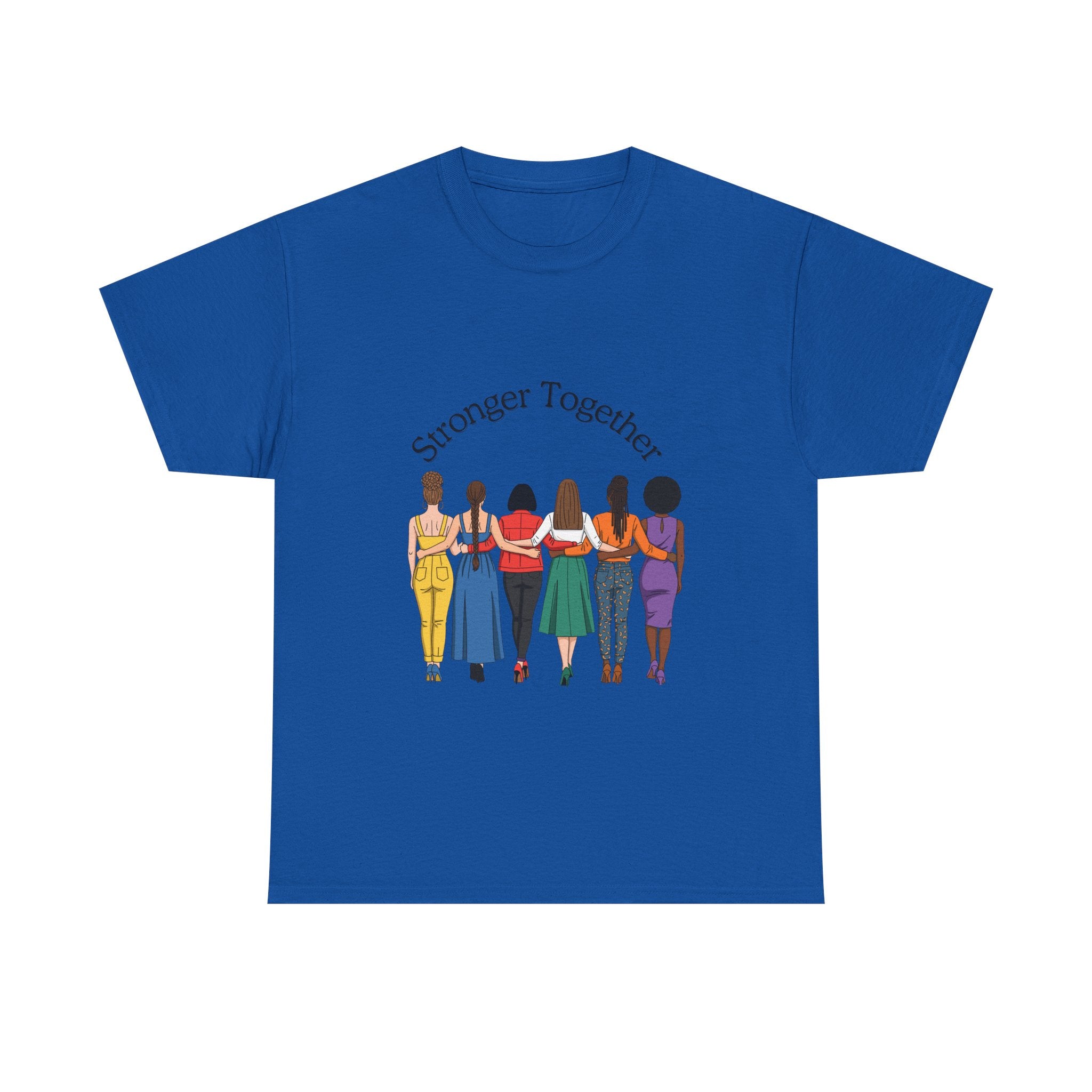 Stronger Together T-Shirt — Women Unity Graphic Tee