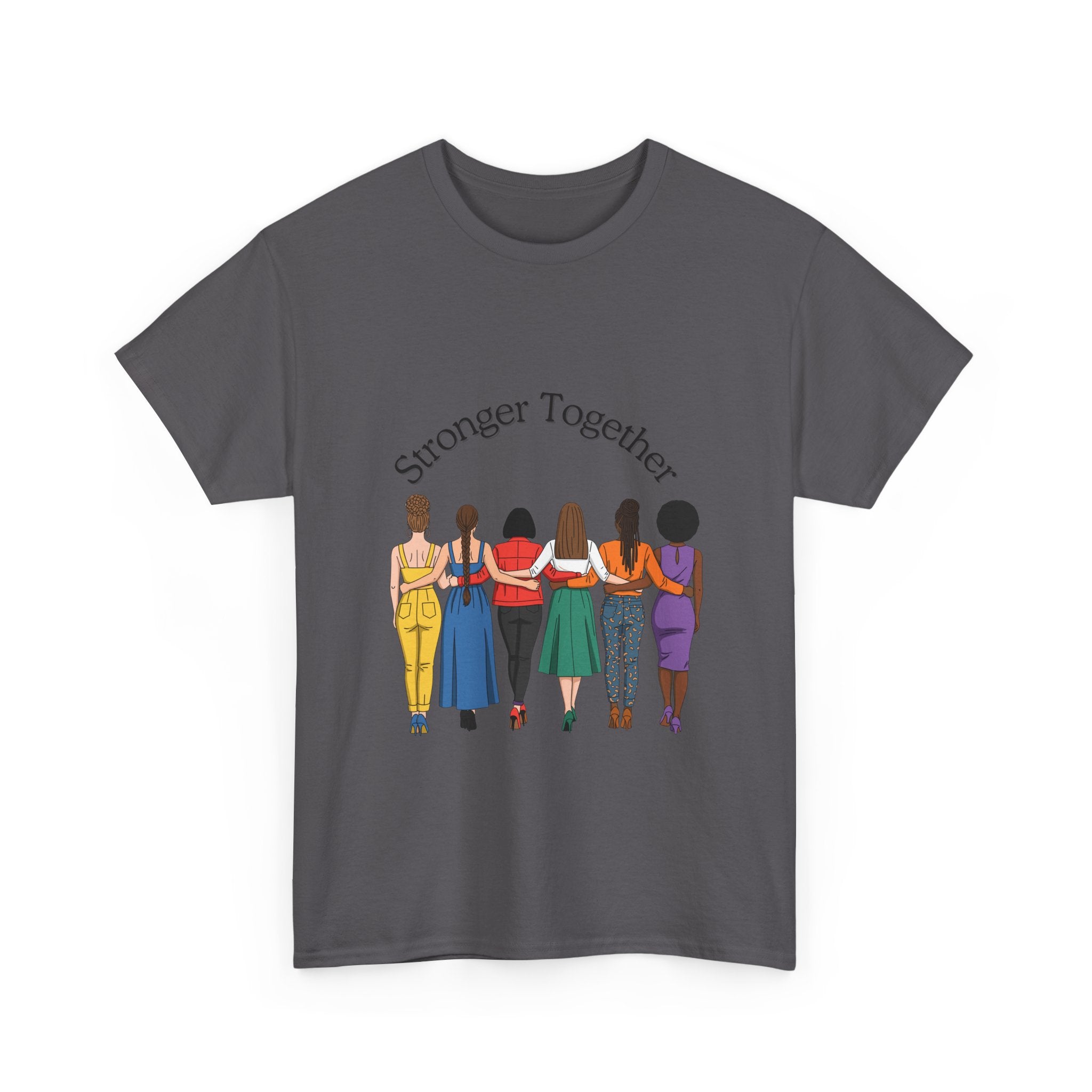 Stronger Together T-Shirt — Women Unity Graphic Tee
