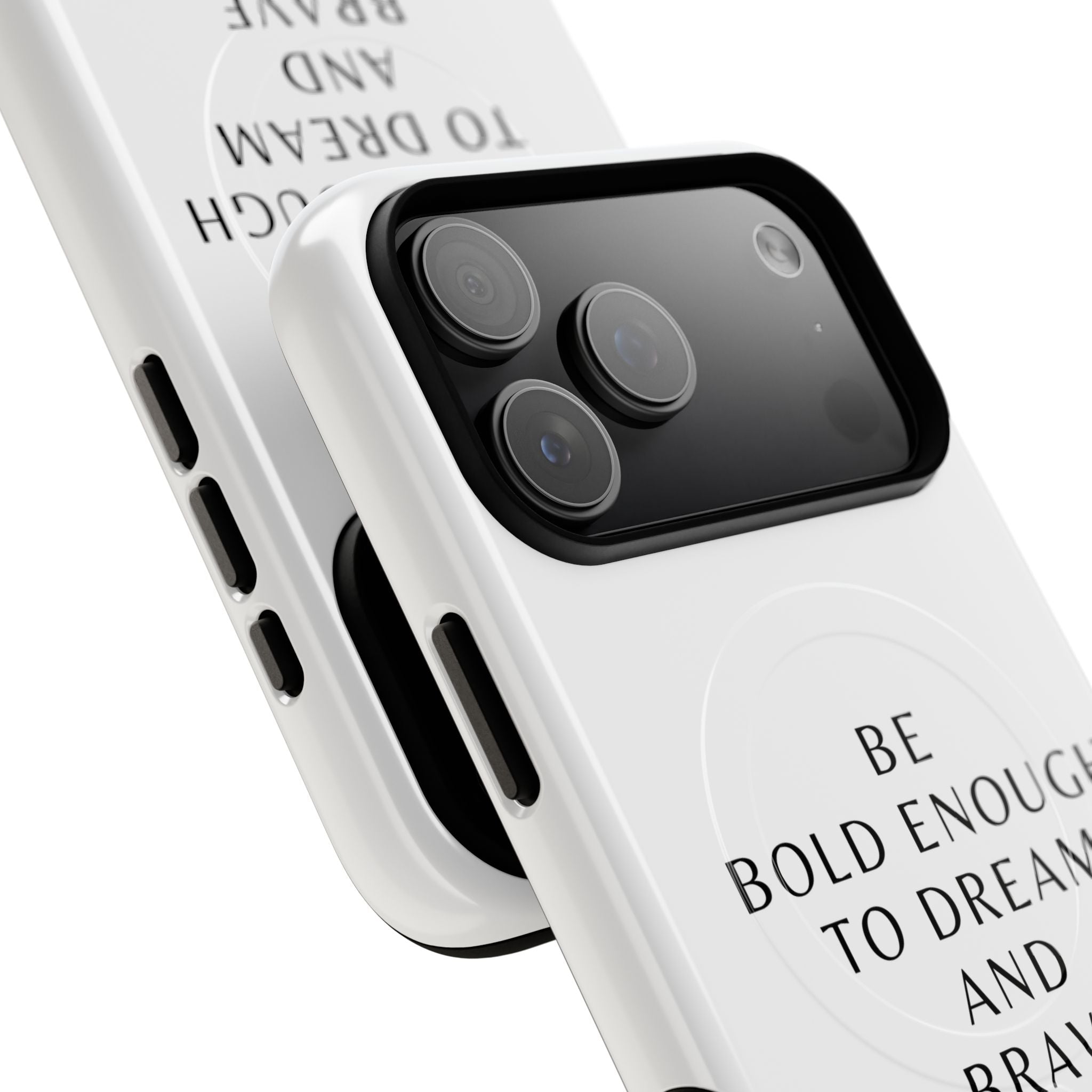 Phone Case — 'Be Bold Enough to Dream and Brave Enough to Try' Tough Magnetic Case