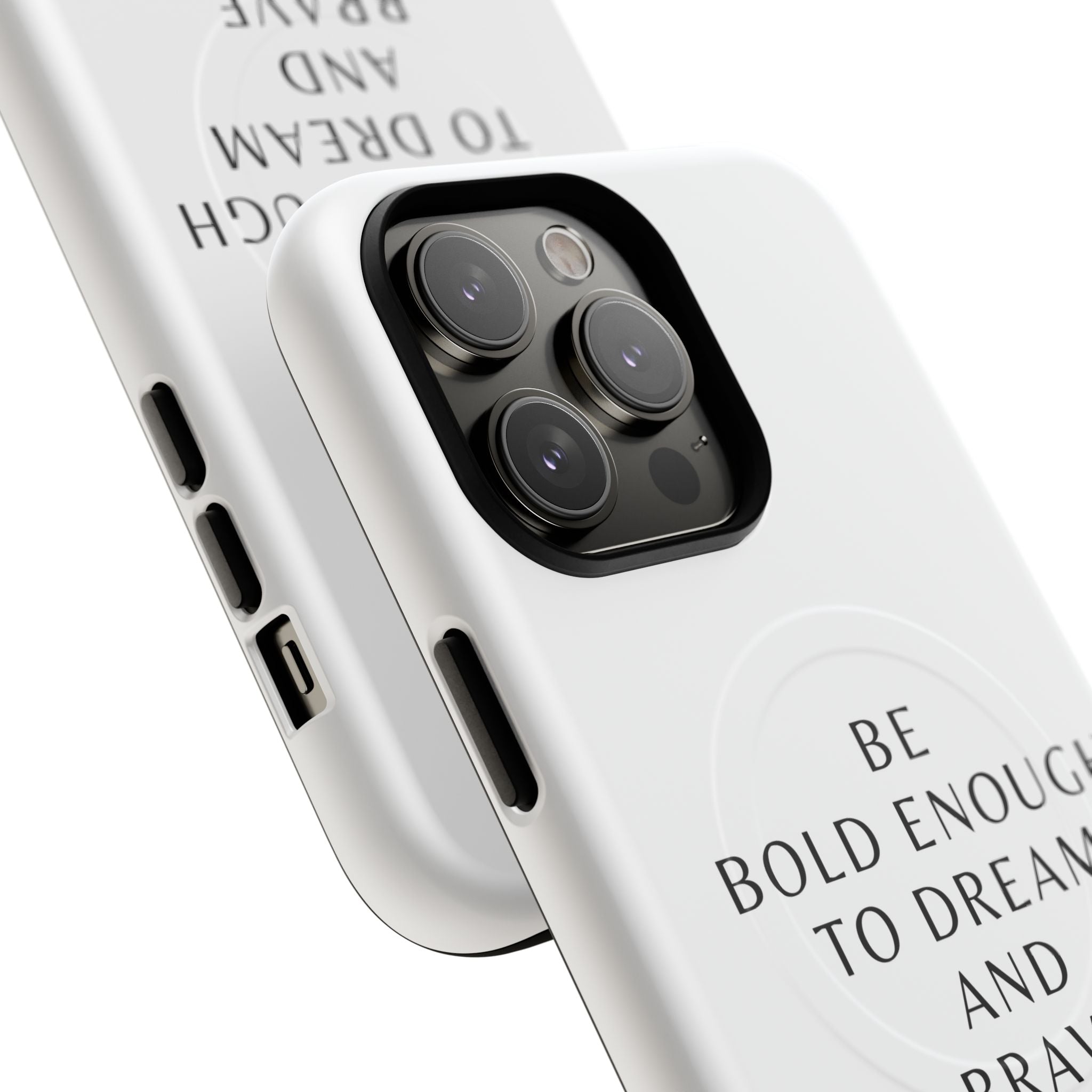 Phone Case — 'Be Bold Enough to Dream and Brave Enough to Try' Tough Magnetic Case