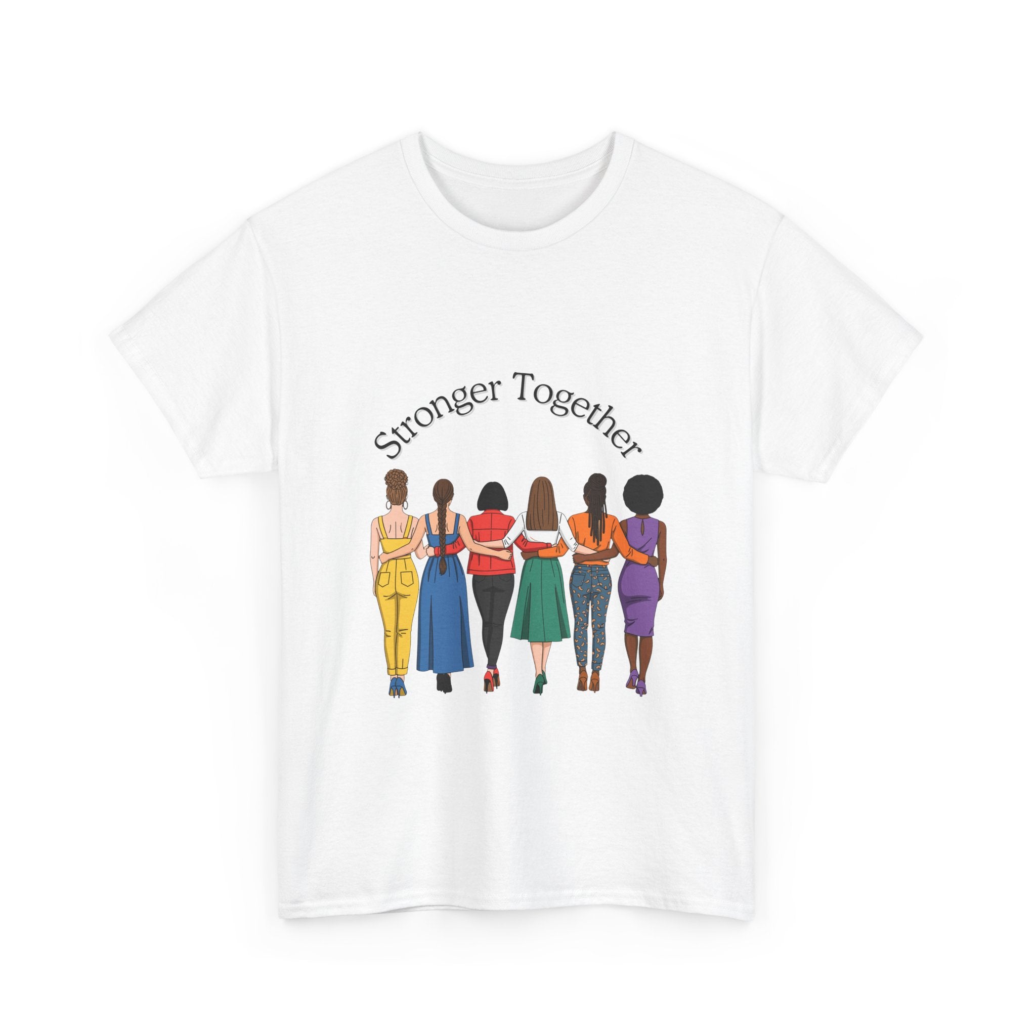 Stronger Together T-Shirt — Women Unity Graphic Tee