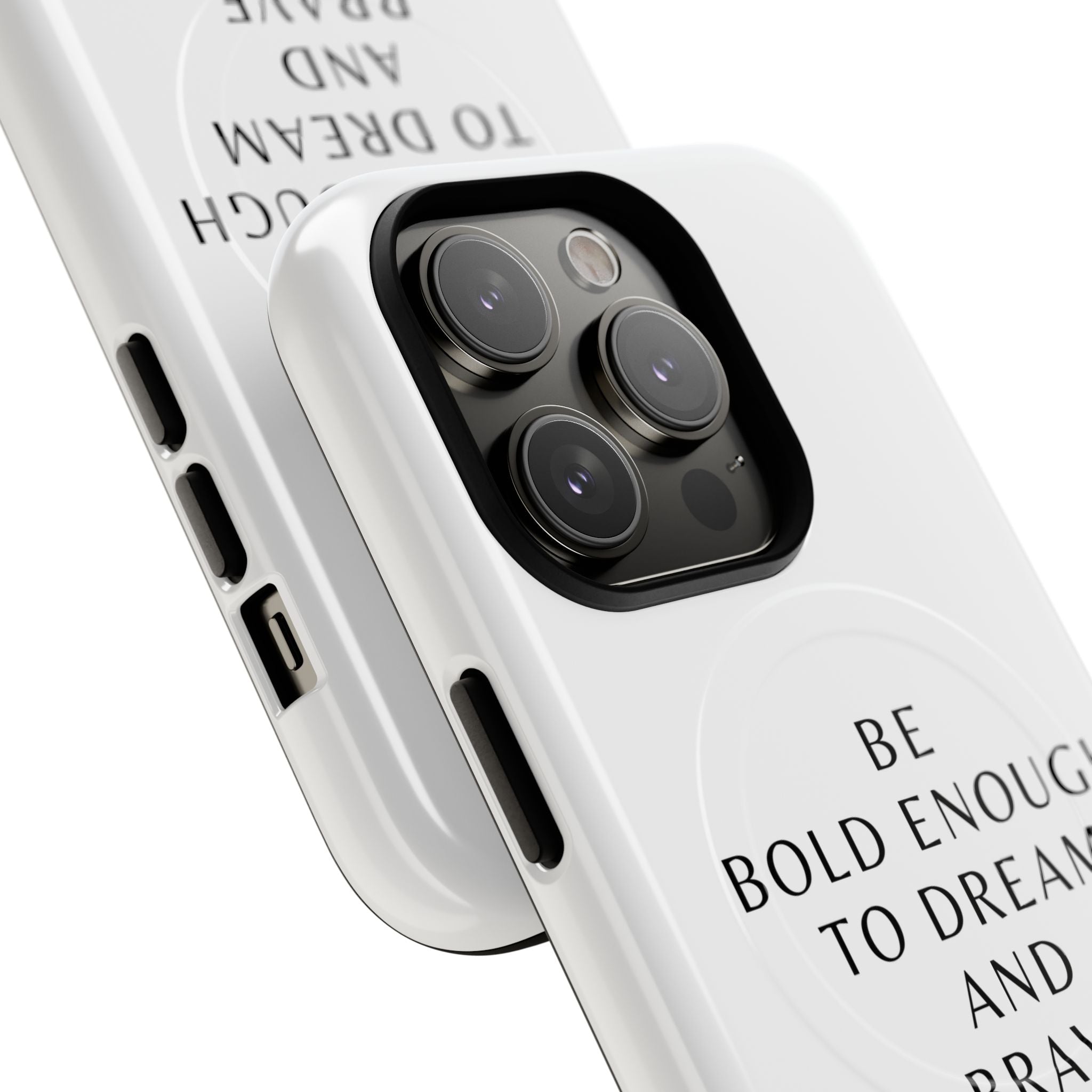Phone Case — 'Be Bold Enough to Dream and Brave Enough to Try' Tough Magnetic Case