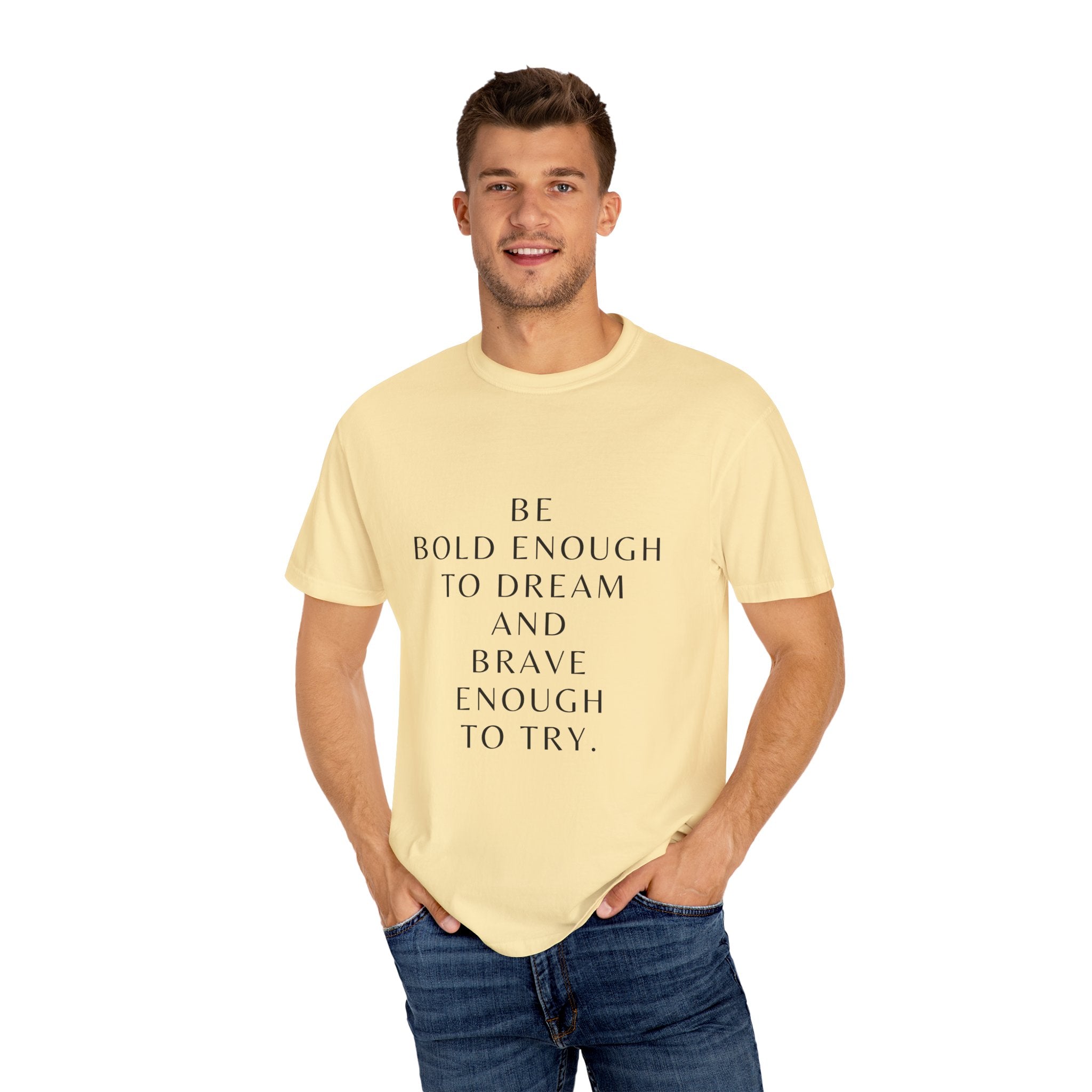 Inspirational Quote T-Shirt — "Be Bold Enough to Dream" Motivational Tee