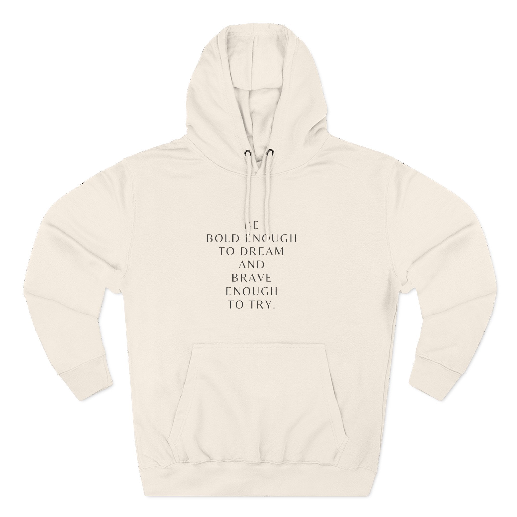 Inspirational Quote Hoodie — "Be Bold Enough to Dream" White Fleece Pullover