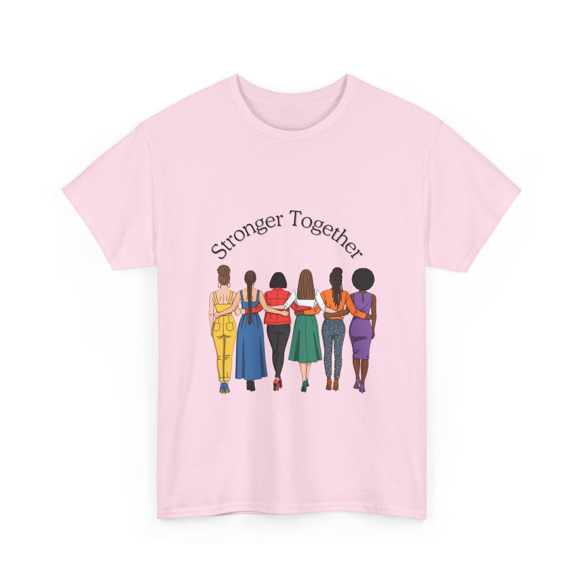 Stronger Together T-Shirt — Women Unity Graphic Tee