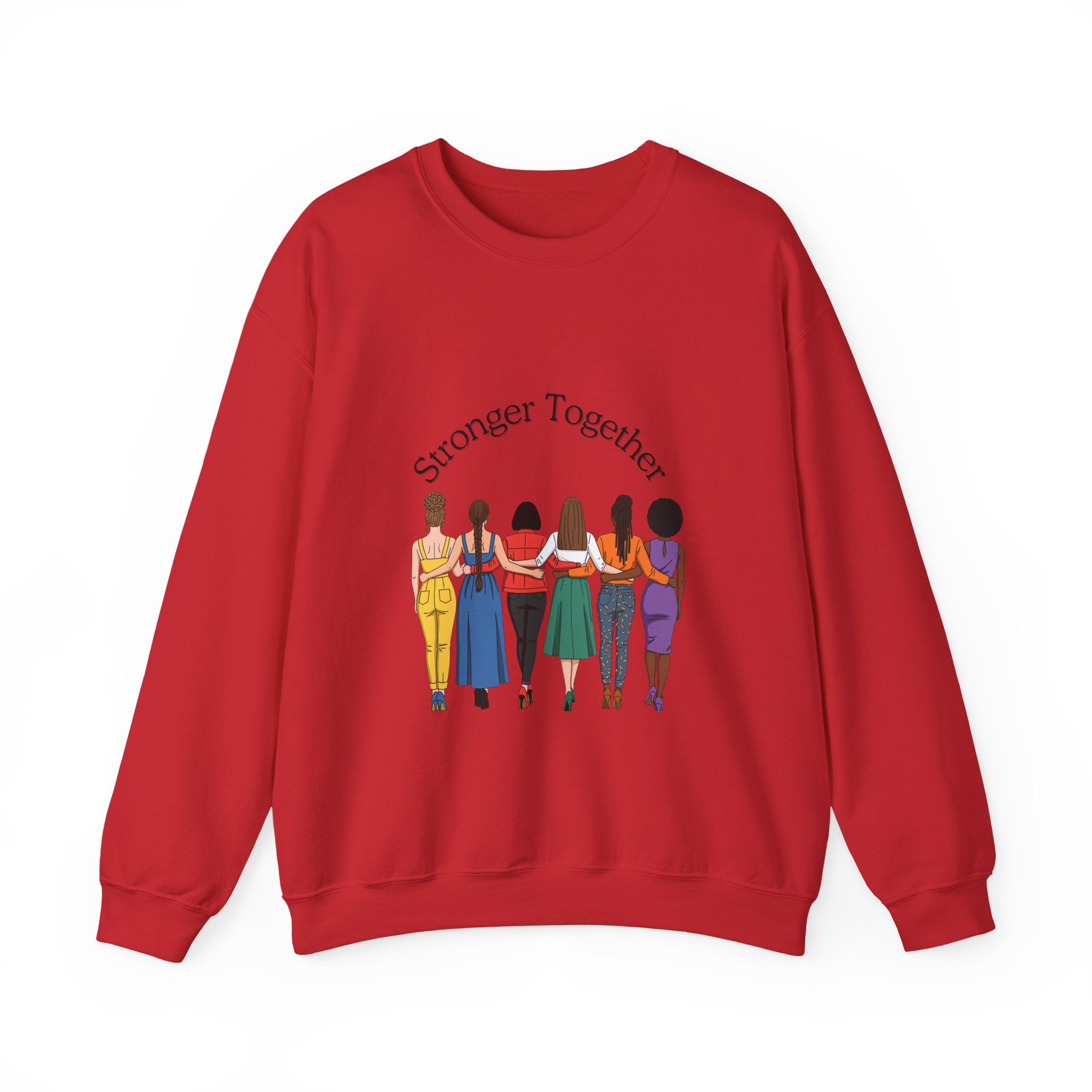 Crewneck Sweatshirt — "Stronger Together" Diverse Women Unity Graphic