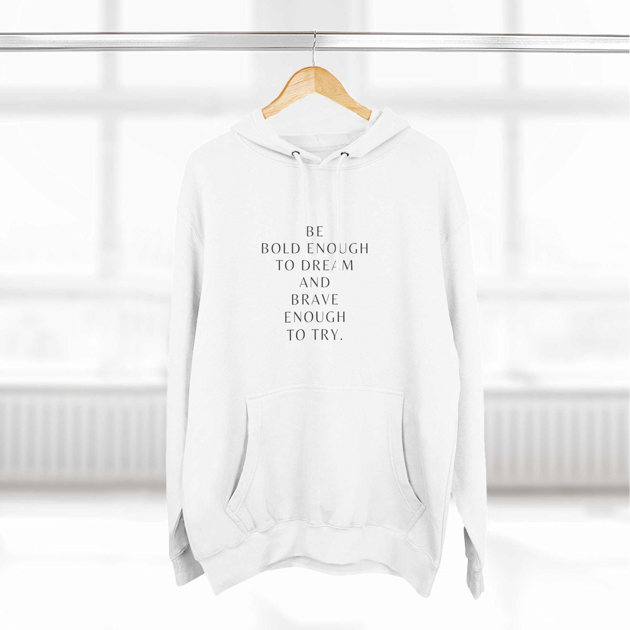 Inspirational Quote Hoodie — "Be Bold Enough to Dream" White Fleece Pullover