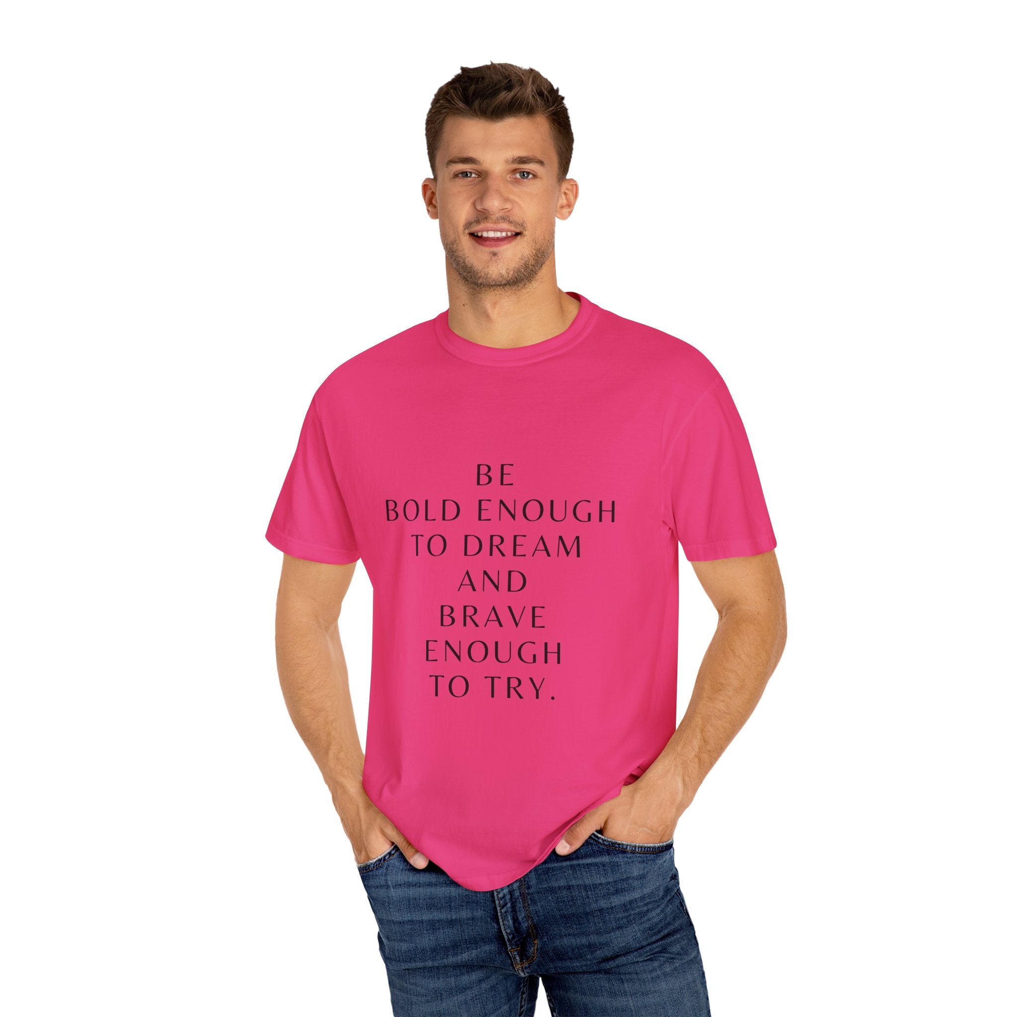 Inspirational Quote T-Shirt — "Be Bold Enough to Dream" Motivational Tee