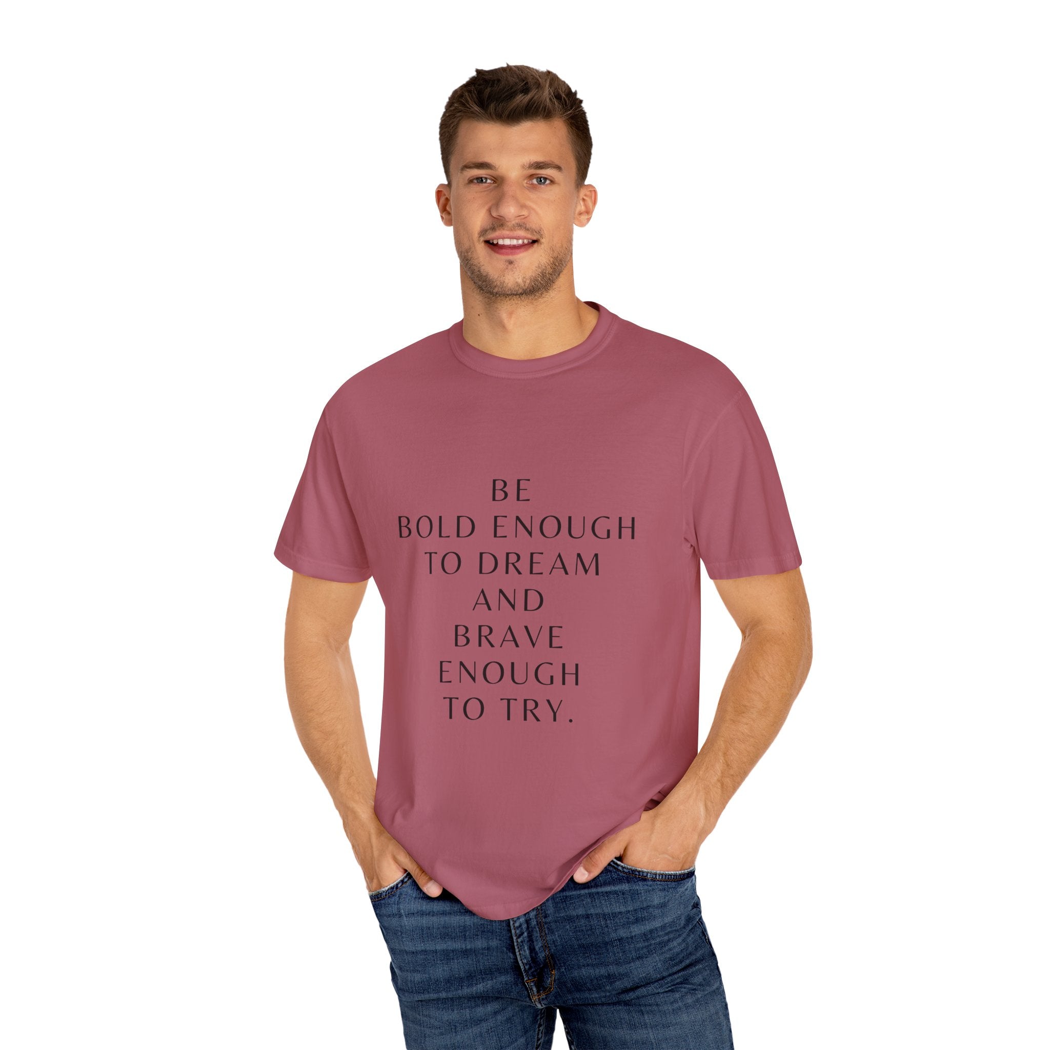 Inspirational Quote T-Shirt — "Be Bold Enough to Dream" Motivational Tee