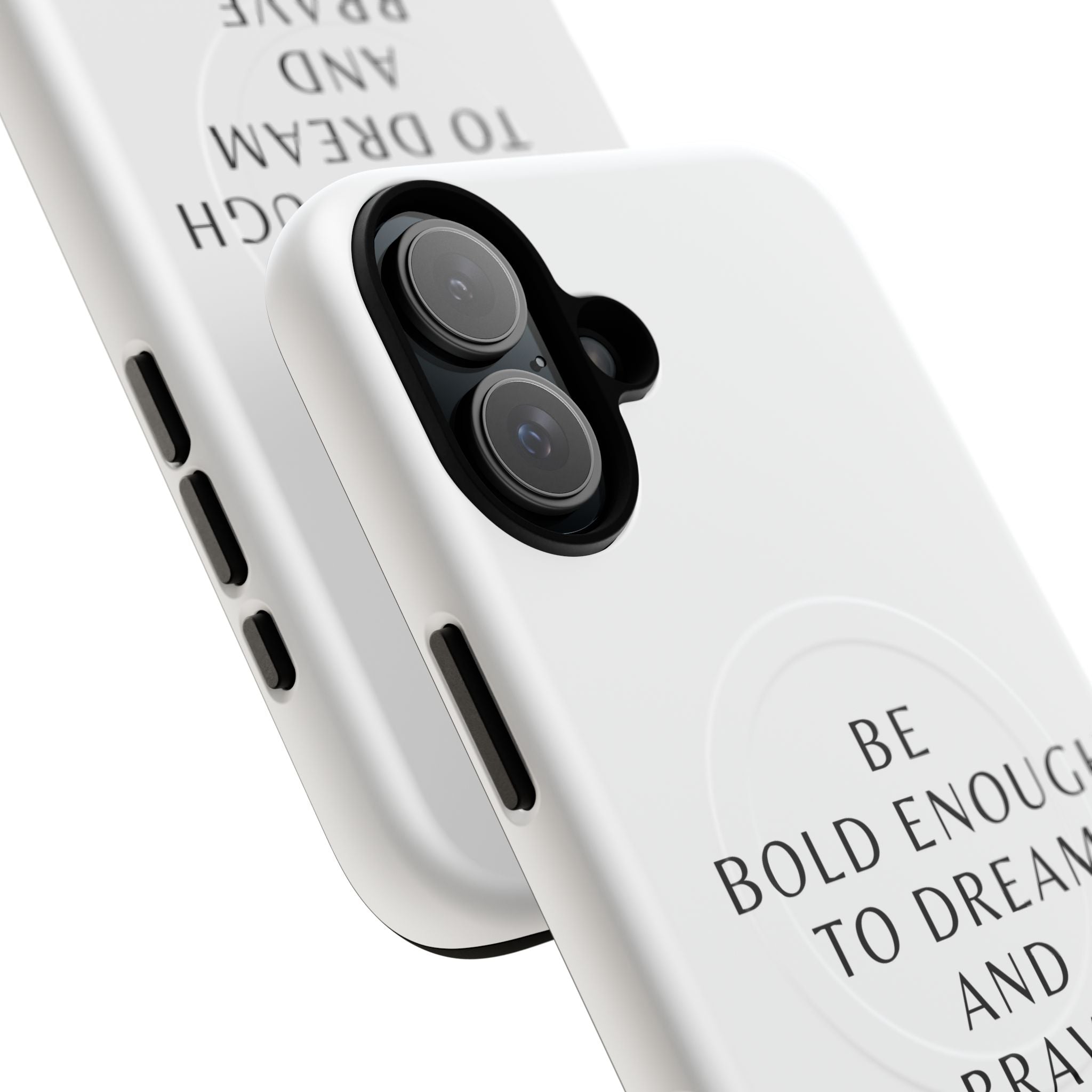 Phone Case — 'Be Bold Enough to Dream and Brave Enough to Try' Tough Magnetic Case