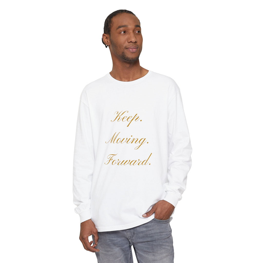 Keep Moving Forward Long Sleeve Tee — Motivational Inspirational Shirt