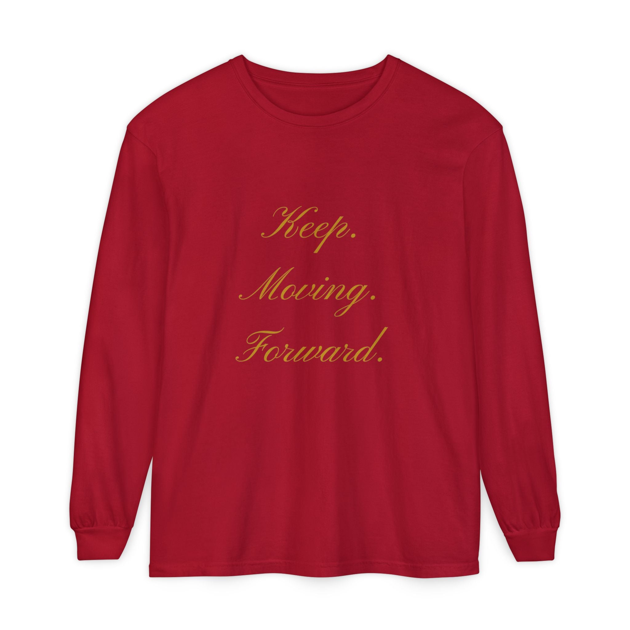 Keep Moving Forward Long Sleeve Tee — Motivational Inspirational Shirt