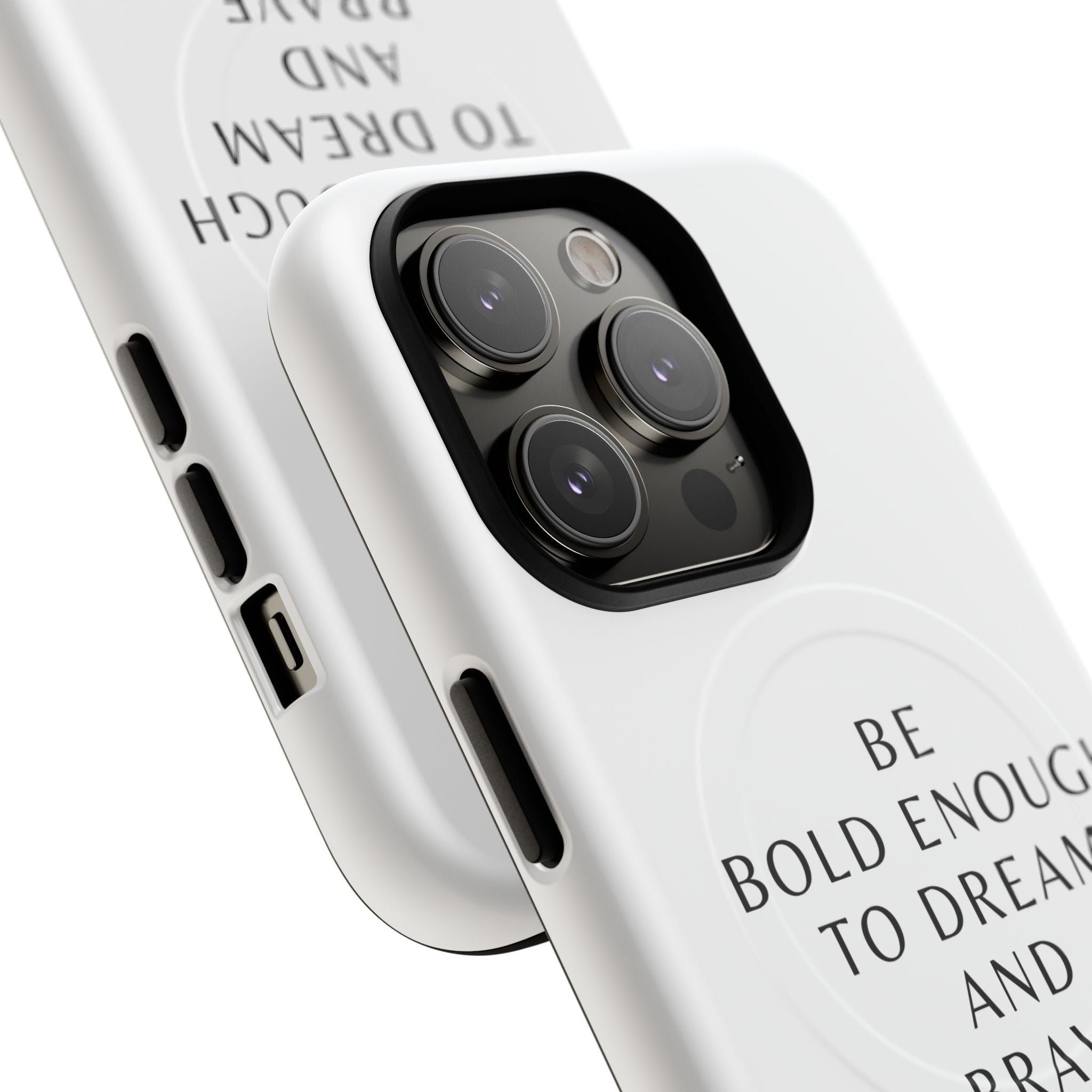 Phone Case — 'Be Bold Enough to Dream and Brave Enough to Try' Tough Magnetic Case