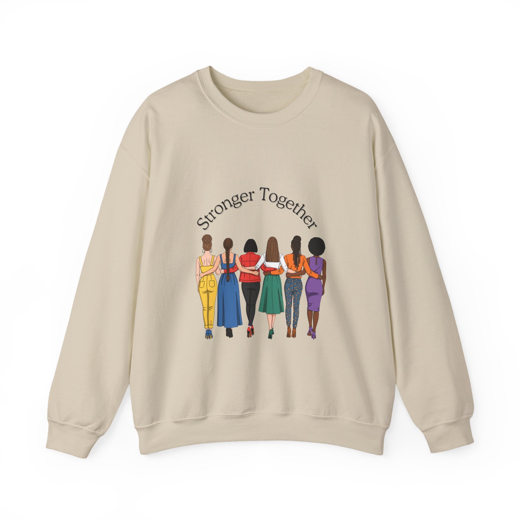 Crewneck Sweatshirt — "Stronger Together" Diverse Women Unity Graphic