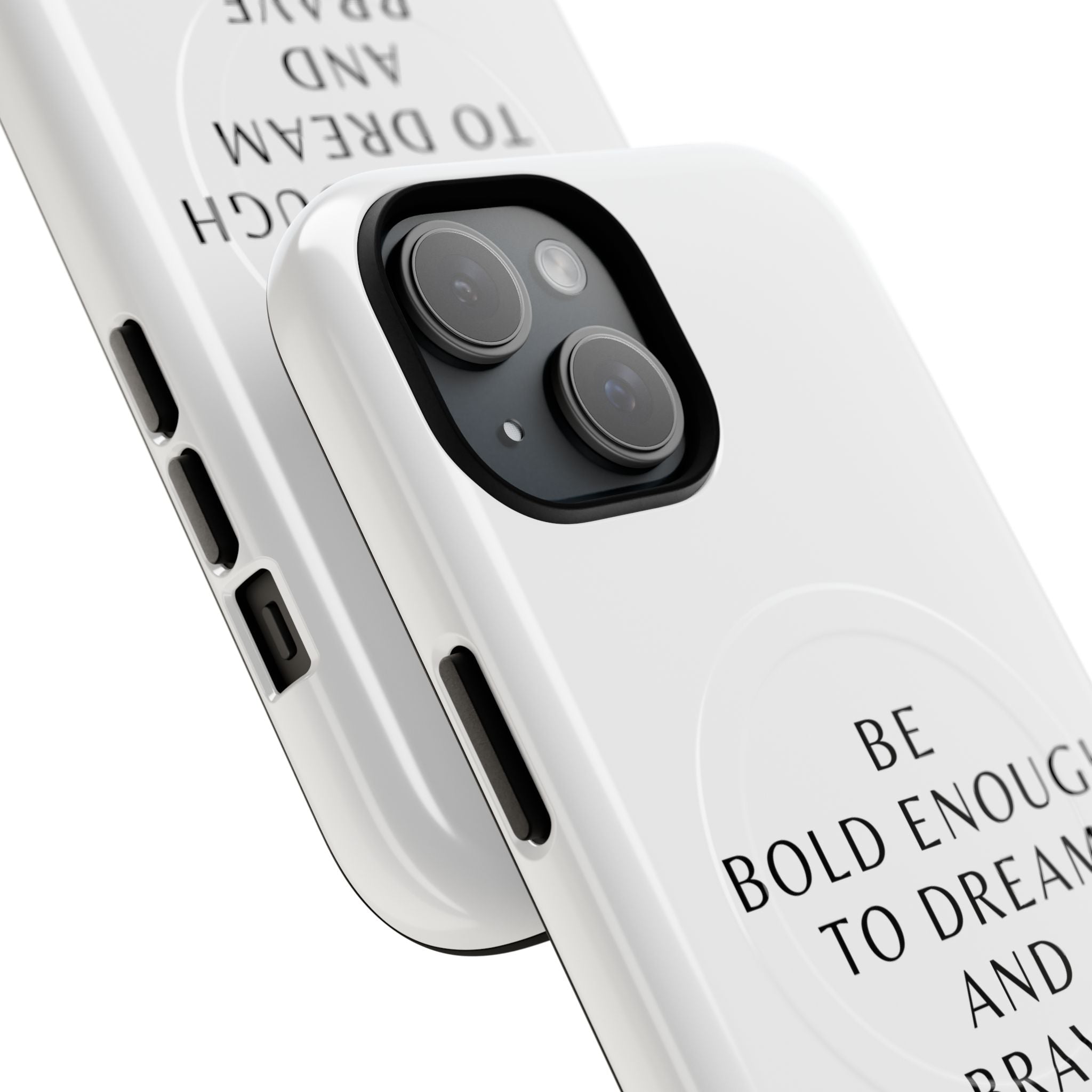 Phone Case — 'Be Bold Enough to Dream and Brave Enough to Try' Tough Magnetic Case
