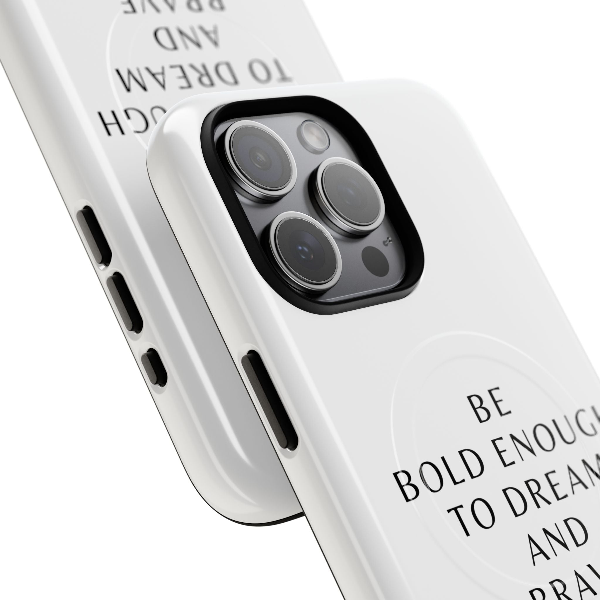 Phone Case — 'Be Bold Enough to Dream and Brave Enough to Try' Tough Magnetic Case