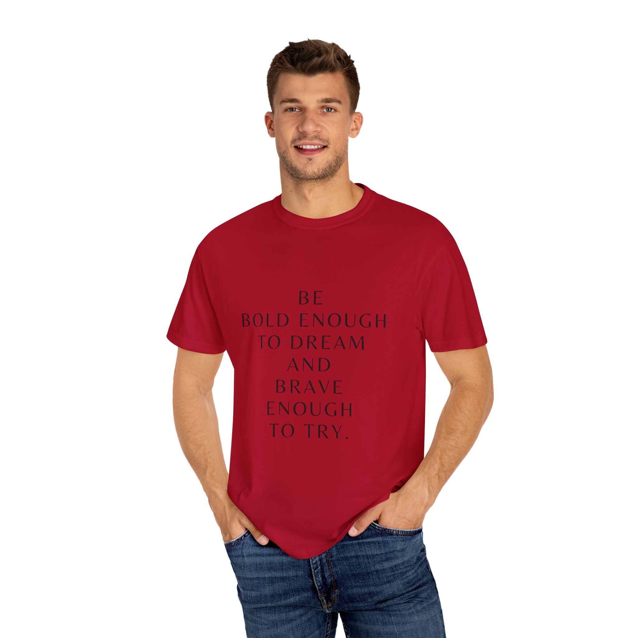 Inspirational Quote T-Shirt — "Be Bold Enough to Dream" Motivational Tee