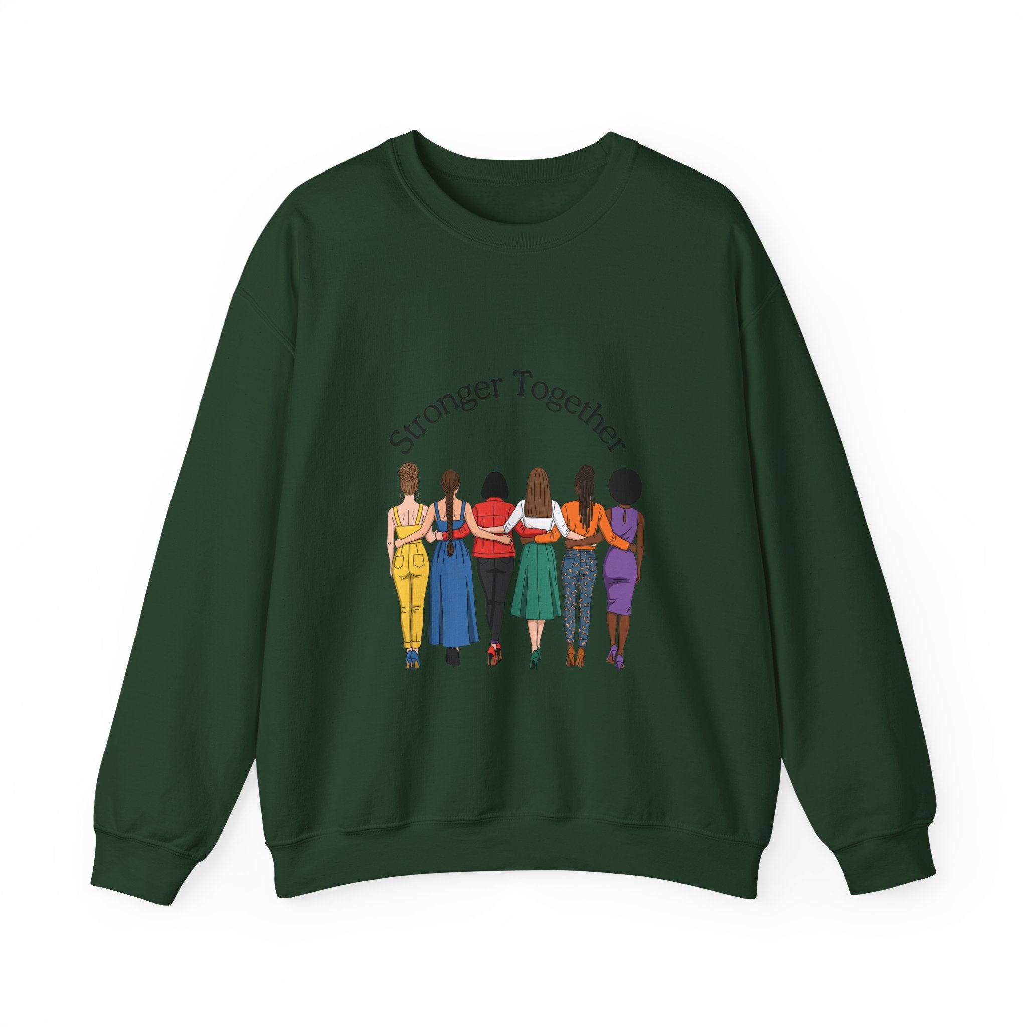 Crewneck Sweatshirt — "Stronger Together" Diverse Women Unity Graphic