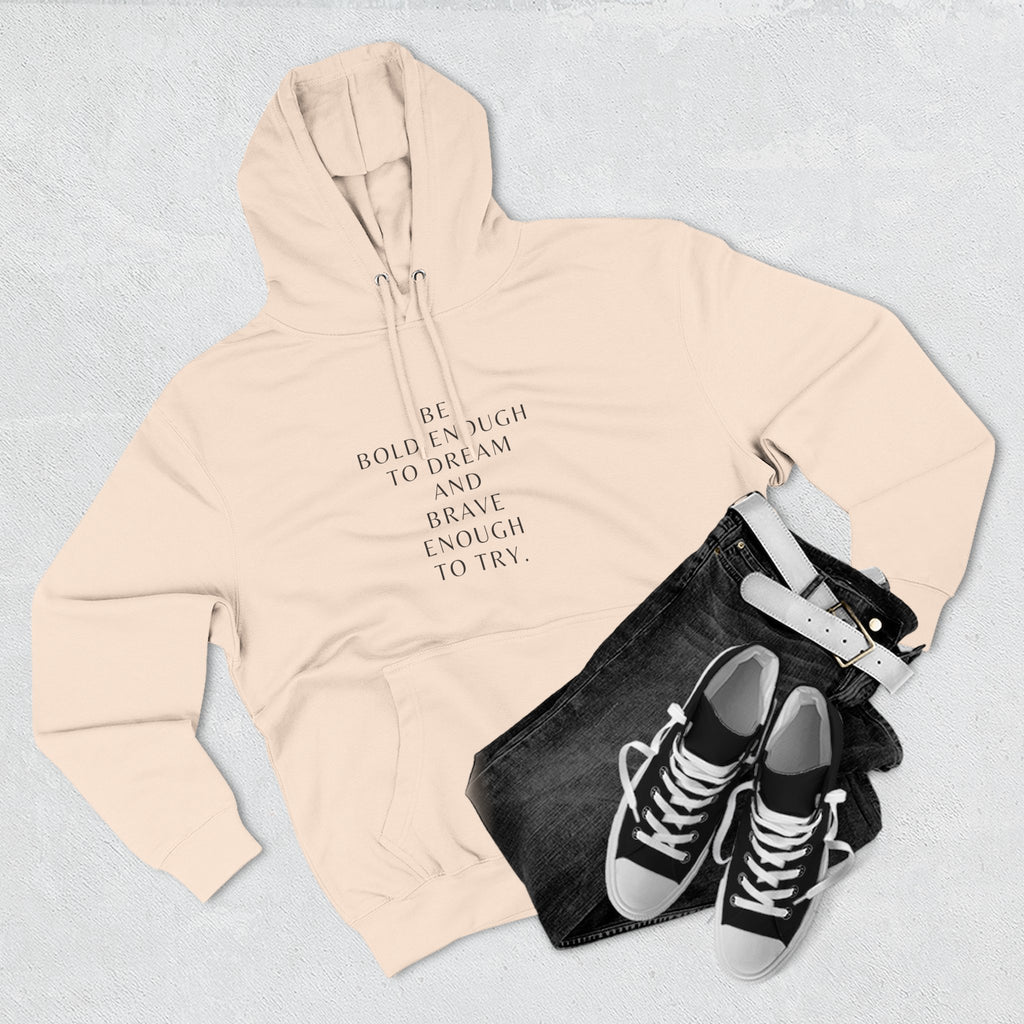 Inspirational Quote Hoodie — "Be Bold Enough to Dream" White Fleece Pullover