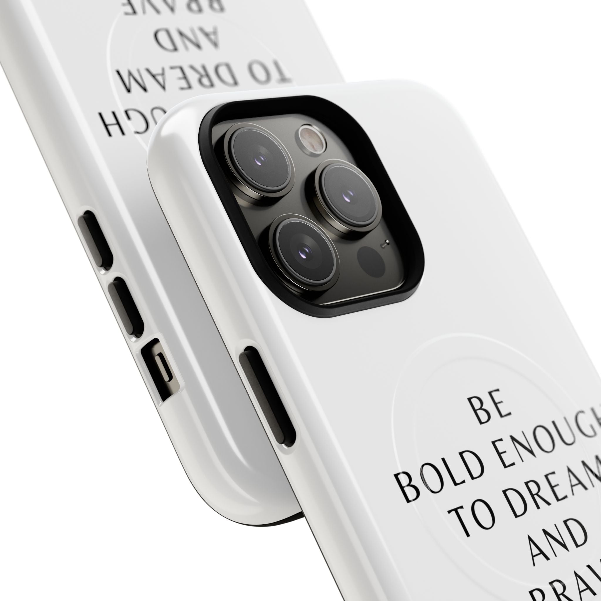 Phone Case — 'Be Bold Enough to Dream and Brave Enough to Try' Tough Magnetic Case