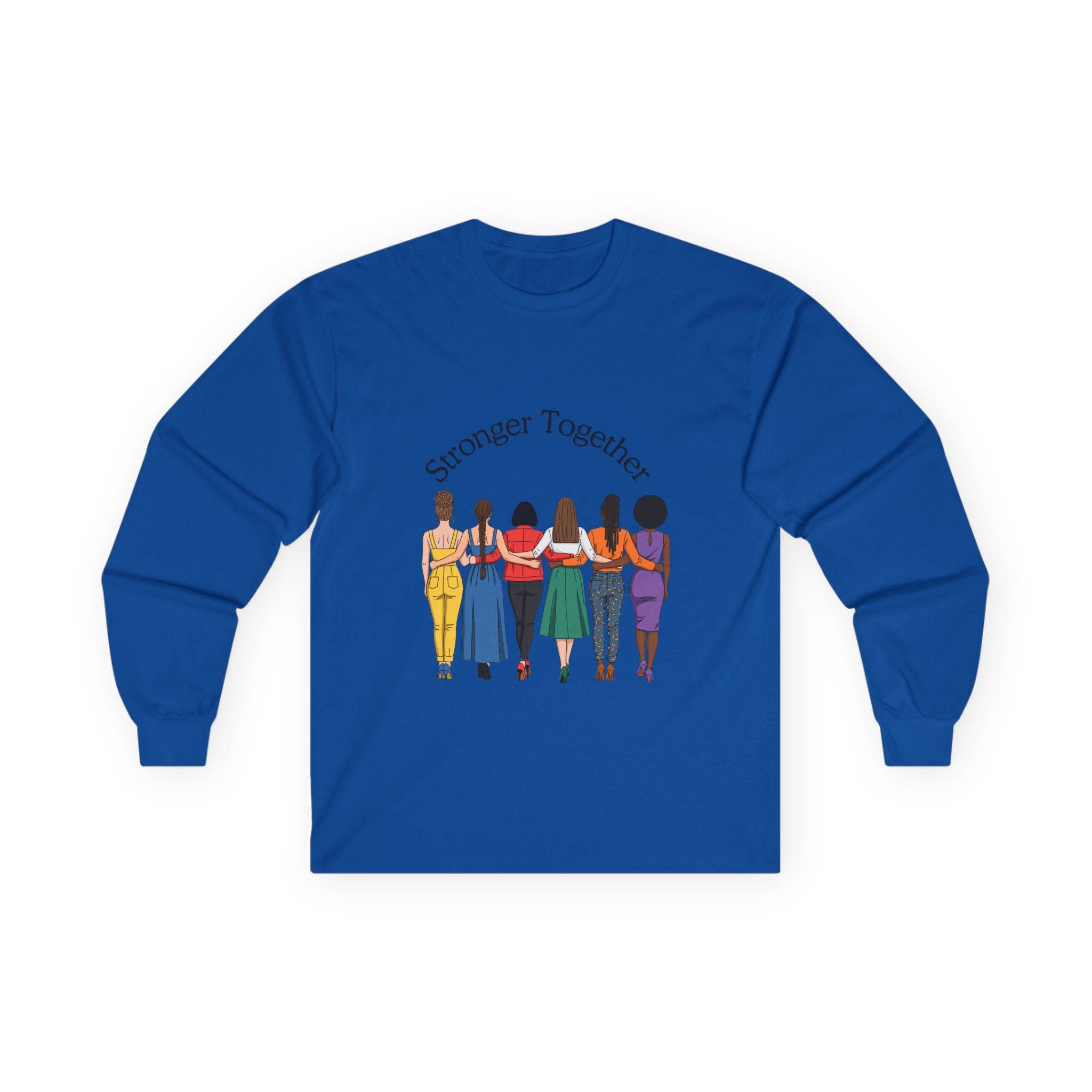 Stronger Together Long Sleeve Tee — Women’s Solidarity Graphic Shirt