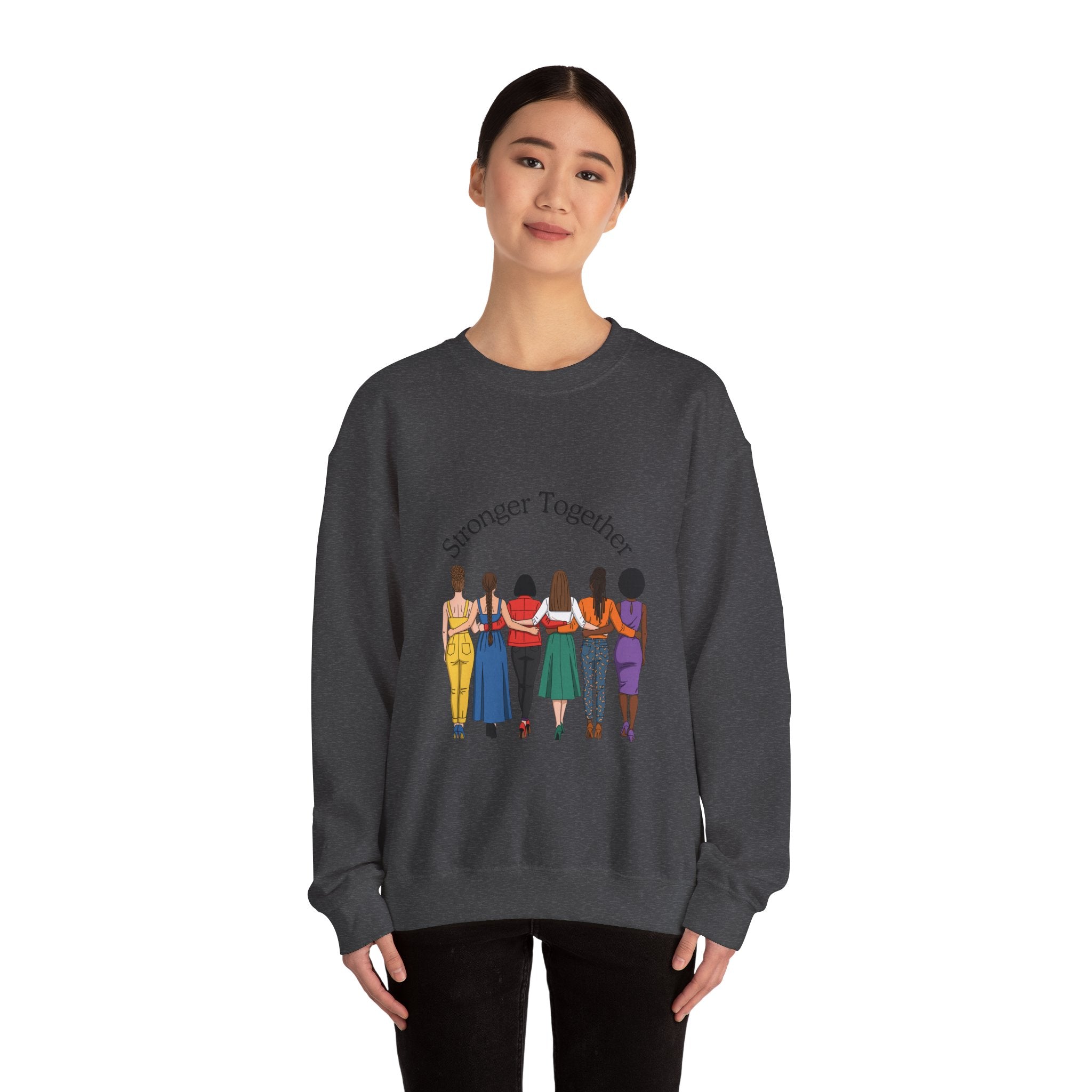 Crewneck Sweatshirt — "Stronger Together" Diverse Women Unity Graphic