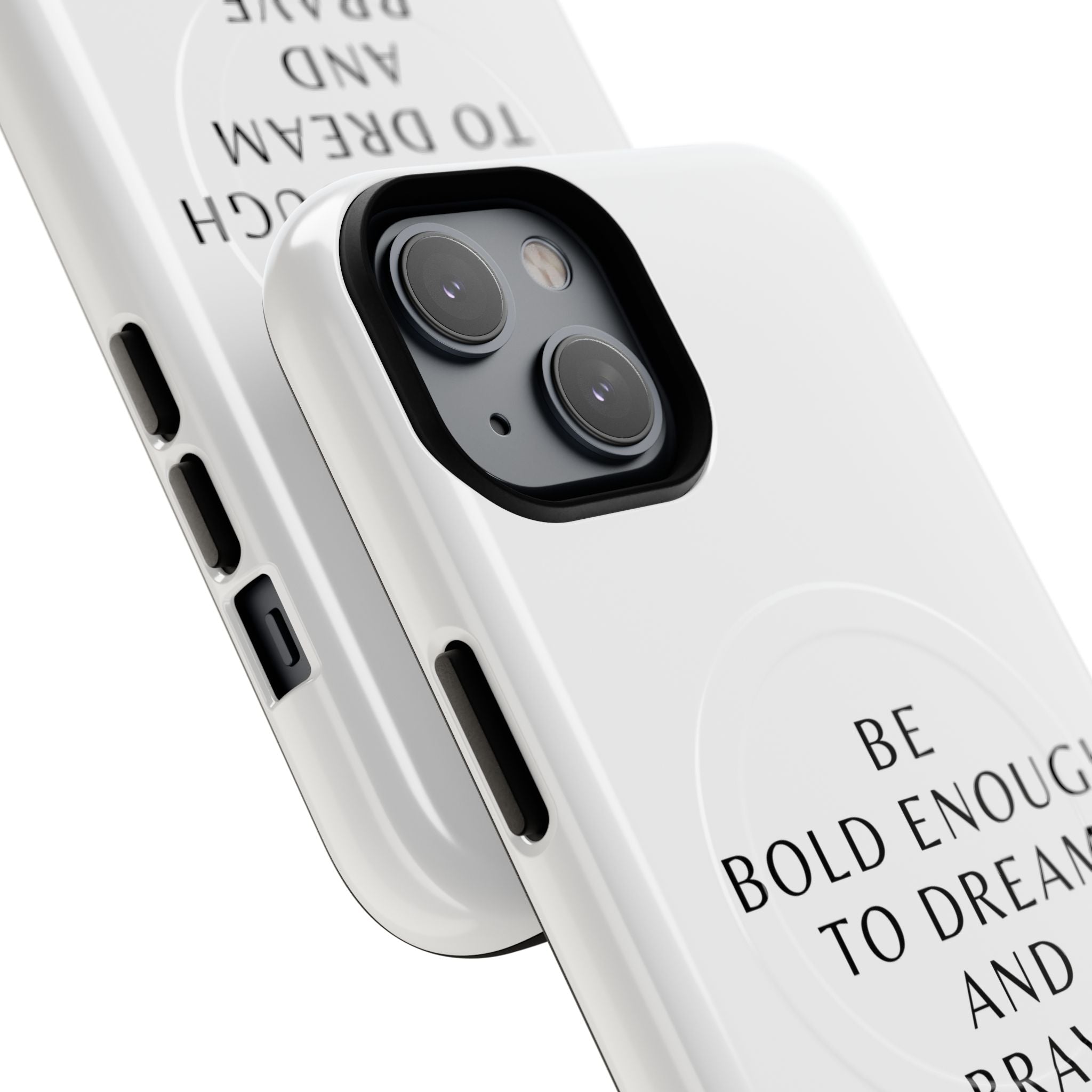 Phone Case — 'Be Bold Enough to Dream and Brave Enough to Try' Tough Magnetic Case