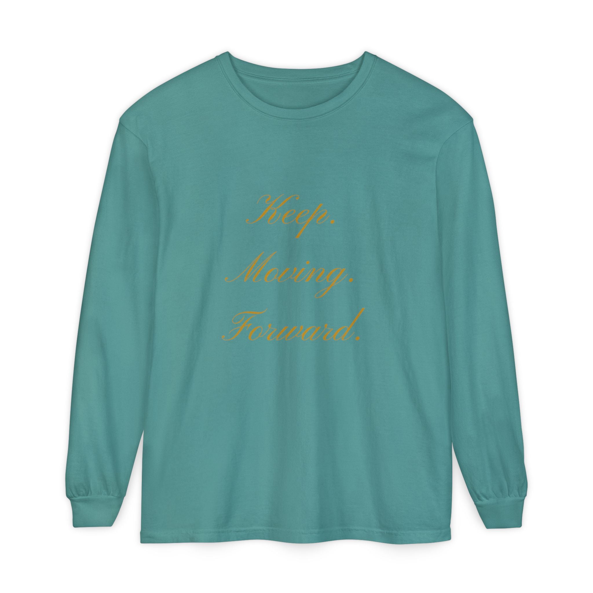 Keep Moving Forward Long Sleeve Tee — Motivational Inspirational Shirt